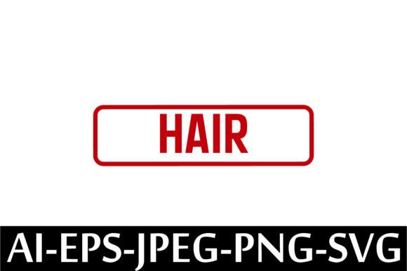 Download HAIR Rubber Stamp Design Vector - Stamp Collection